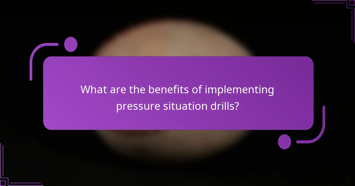 What are the benefits of implementing pressure situation drills?