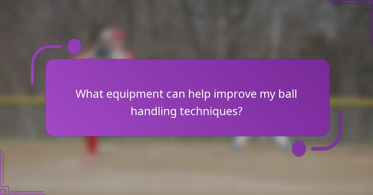 What equipment can help improve my ball handling techniques?